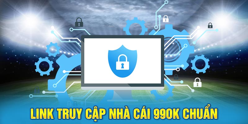 Truy cập đường link chính thống tại nhà cái 99OK